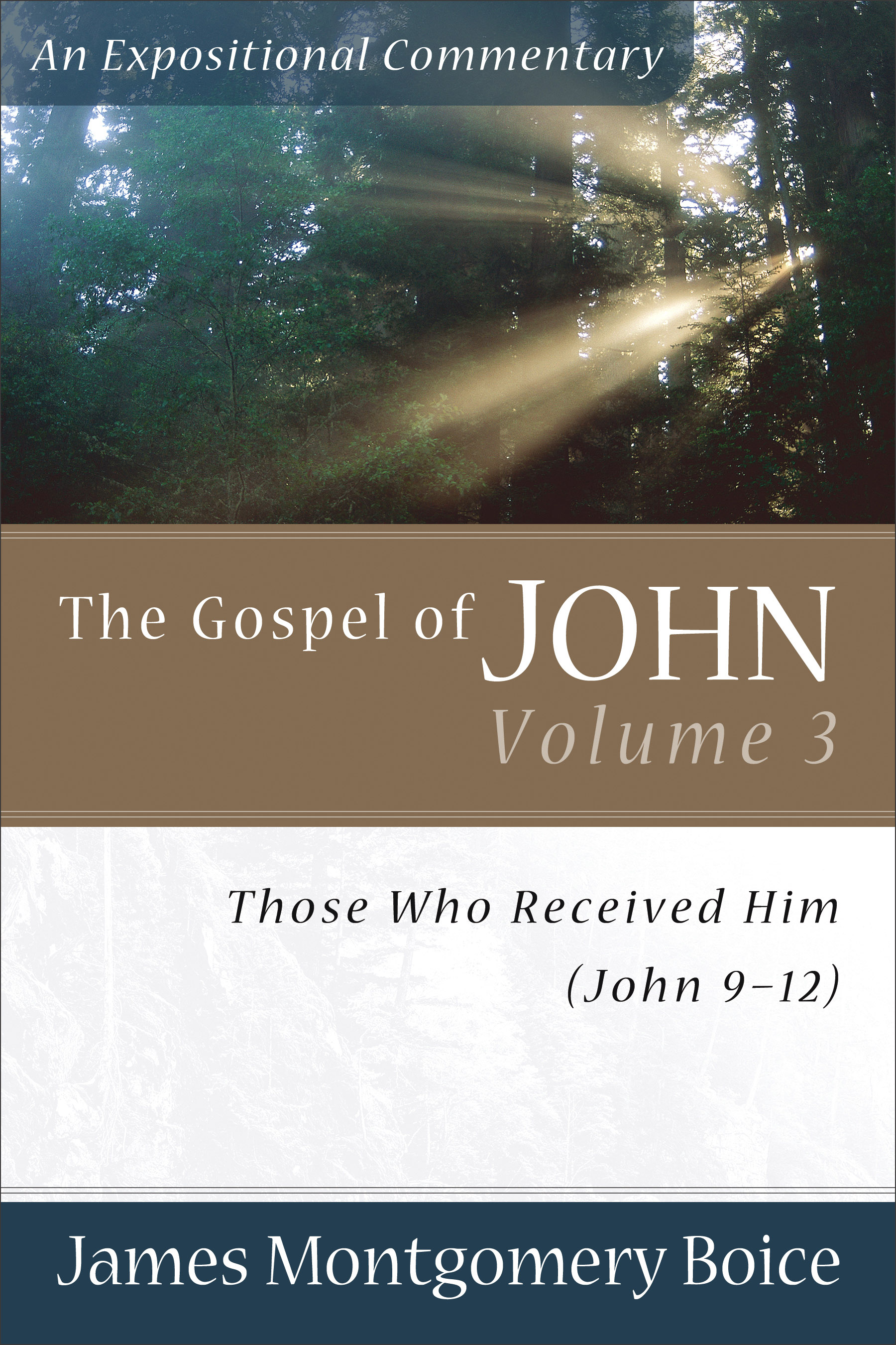 John 9-12 The Gospel of John Those Who Received Him (Paperback)