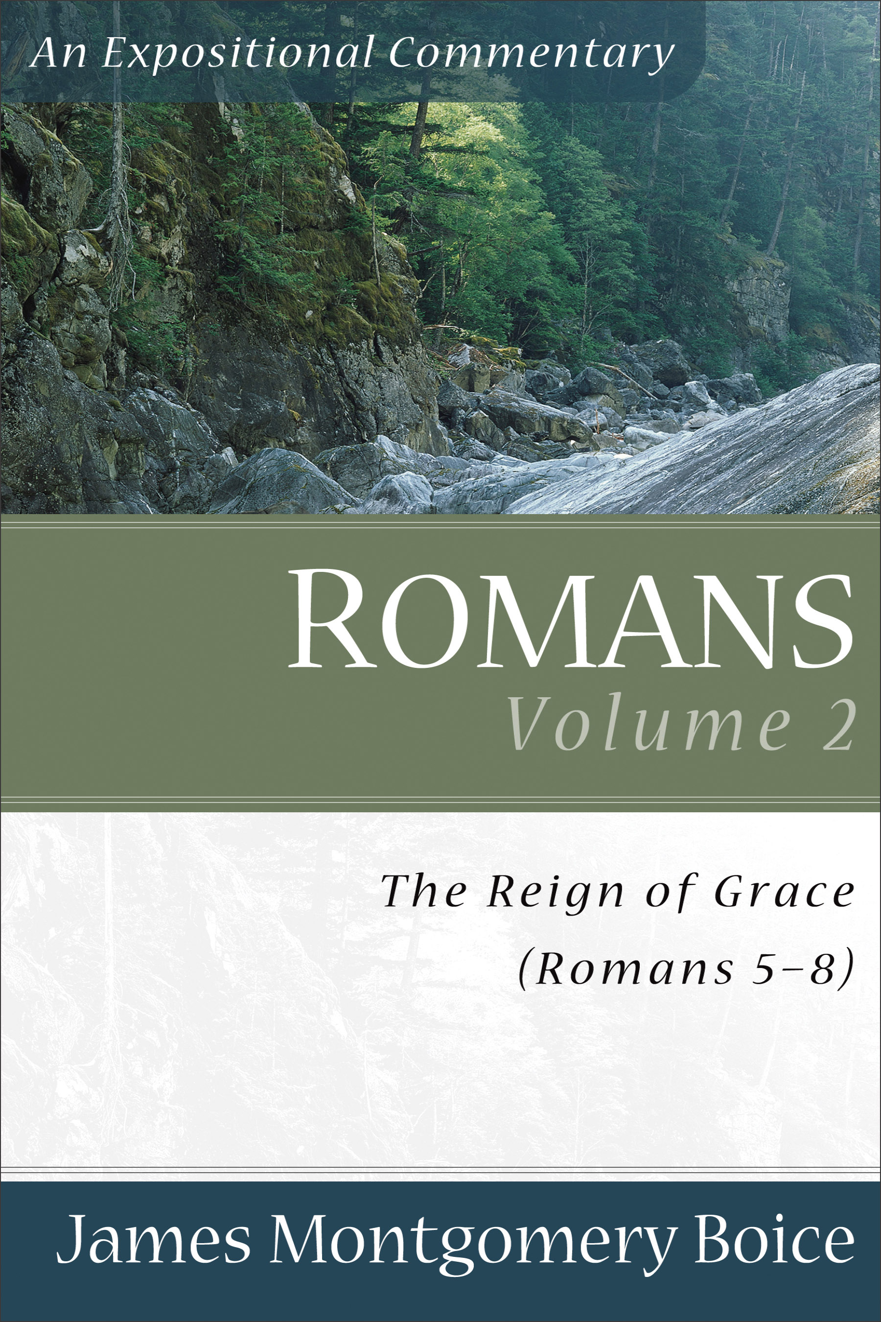 Romans 5-8 39 Vol 2 Expositional Commentary By James Montgomery Boice