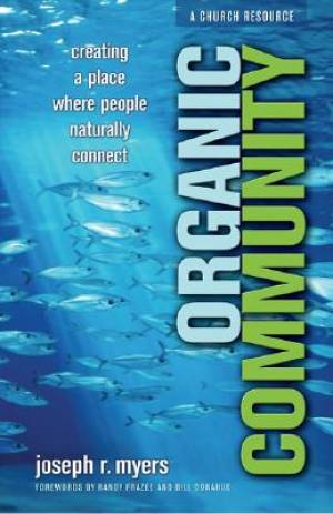 organic Community By Joseph R Myers (Paperback) 9780801065989