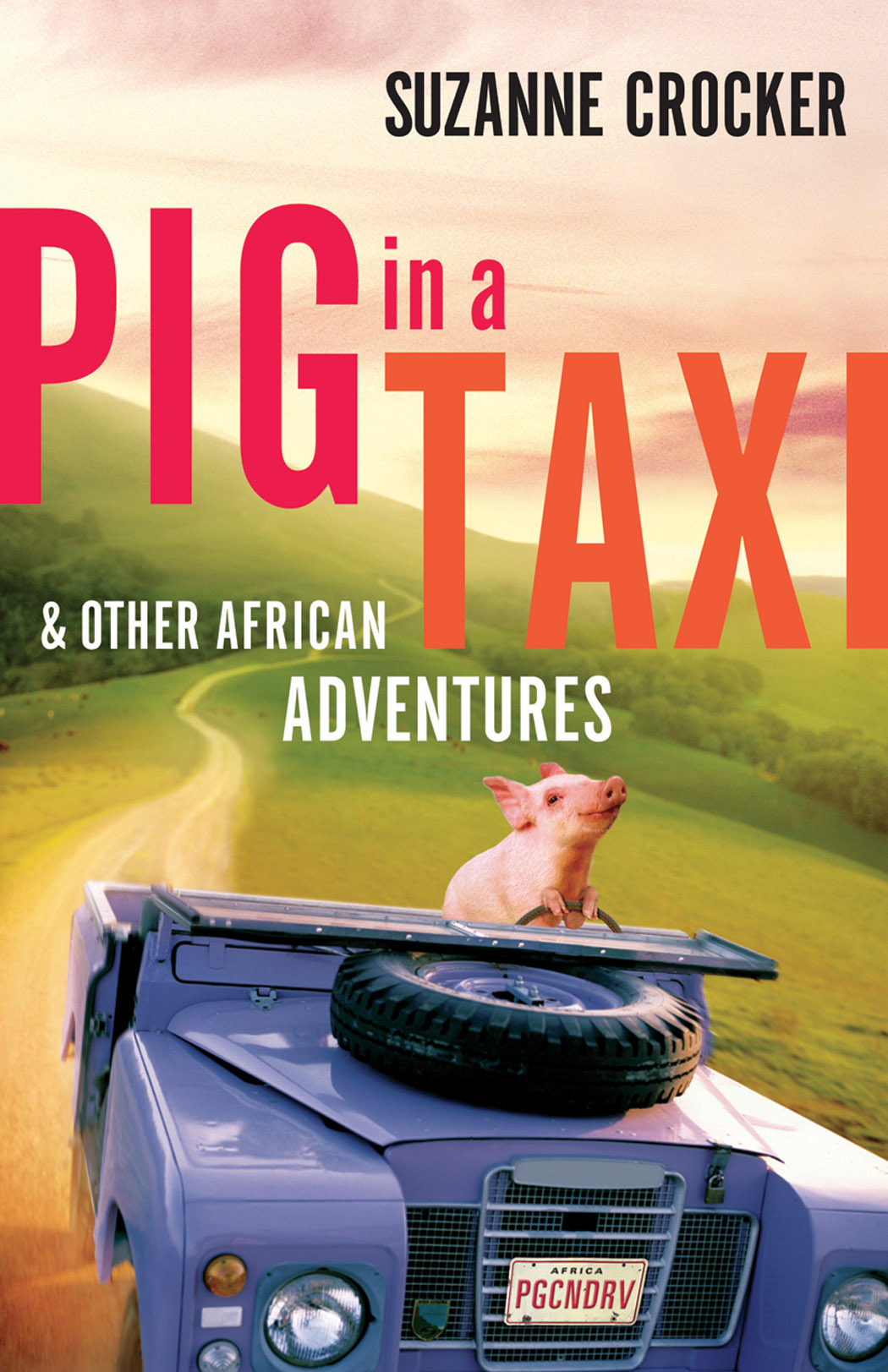 Pig In A Taxi By Suzanne Crocker (Paperback) 9780801066320