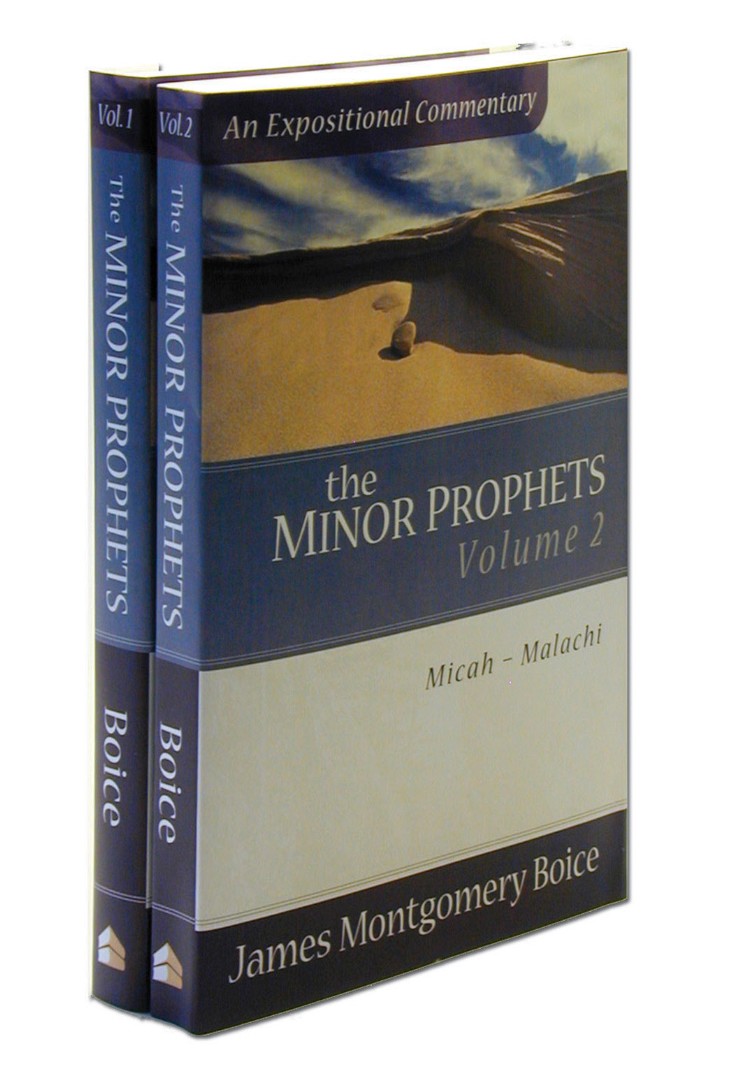 The Minor Prophets Expositional Commentary By James Montgomery Boice