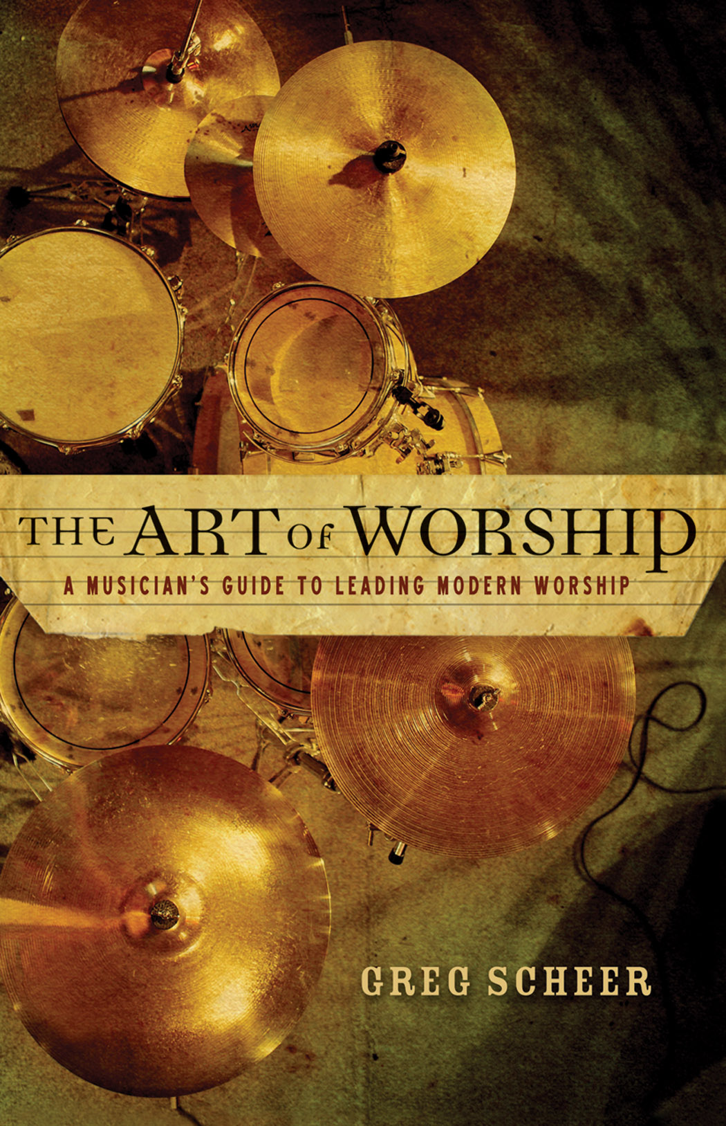 The Art of Worship By Greg Scheer (Paperback) 9780801067099