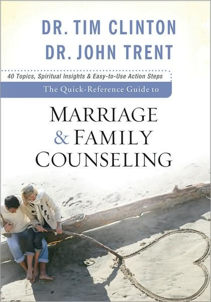 The Quick-Reference Guide to Marriage and Family Counseling