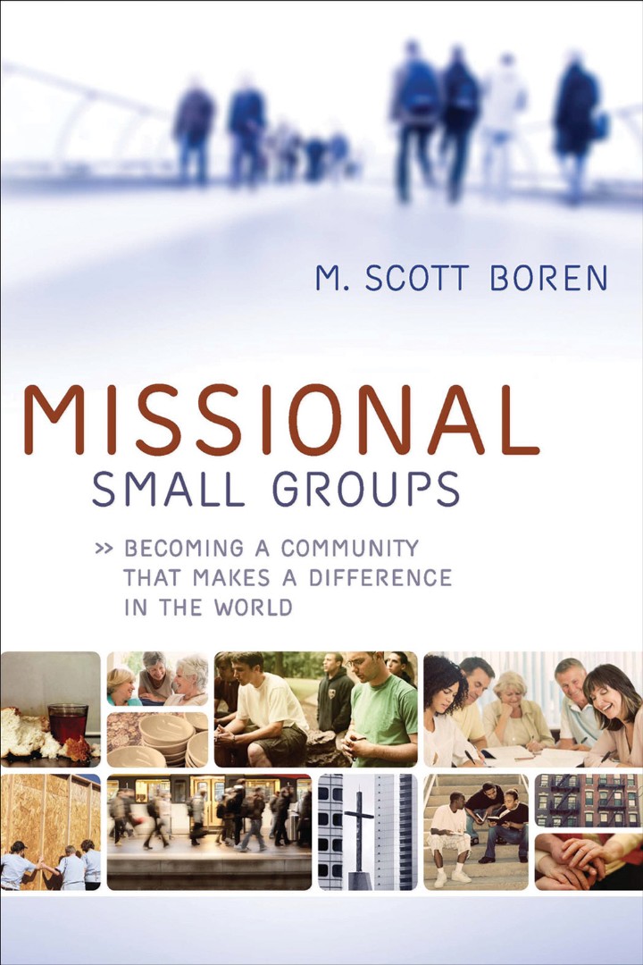 Missional Small Groups By M Scott Boren (Paperback) 9780801072307