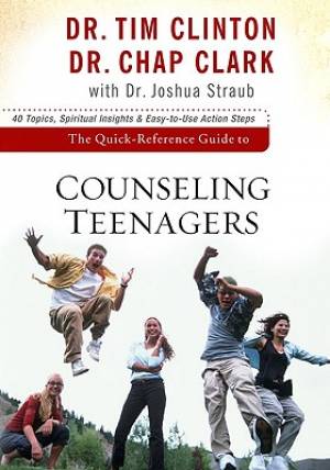 The Quick-Reference Guide to Counseling Teenagers (Paperback)