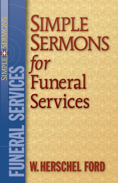 Simple Sermons for Funeral Services By W Herschel Ford (Paperback)