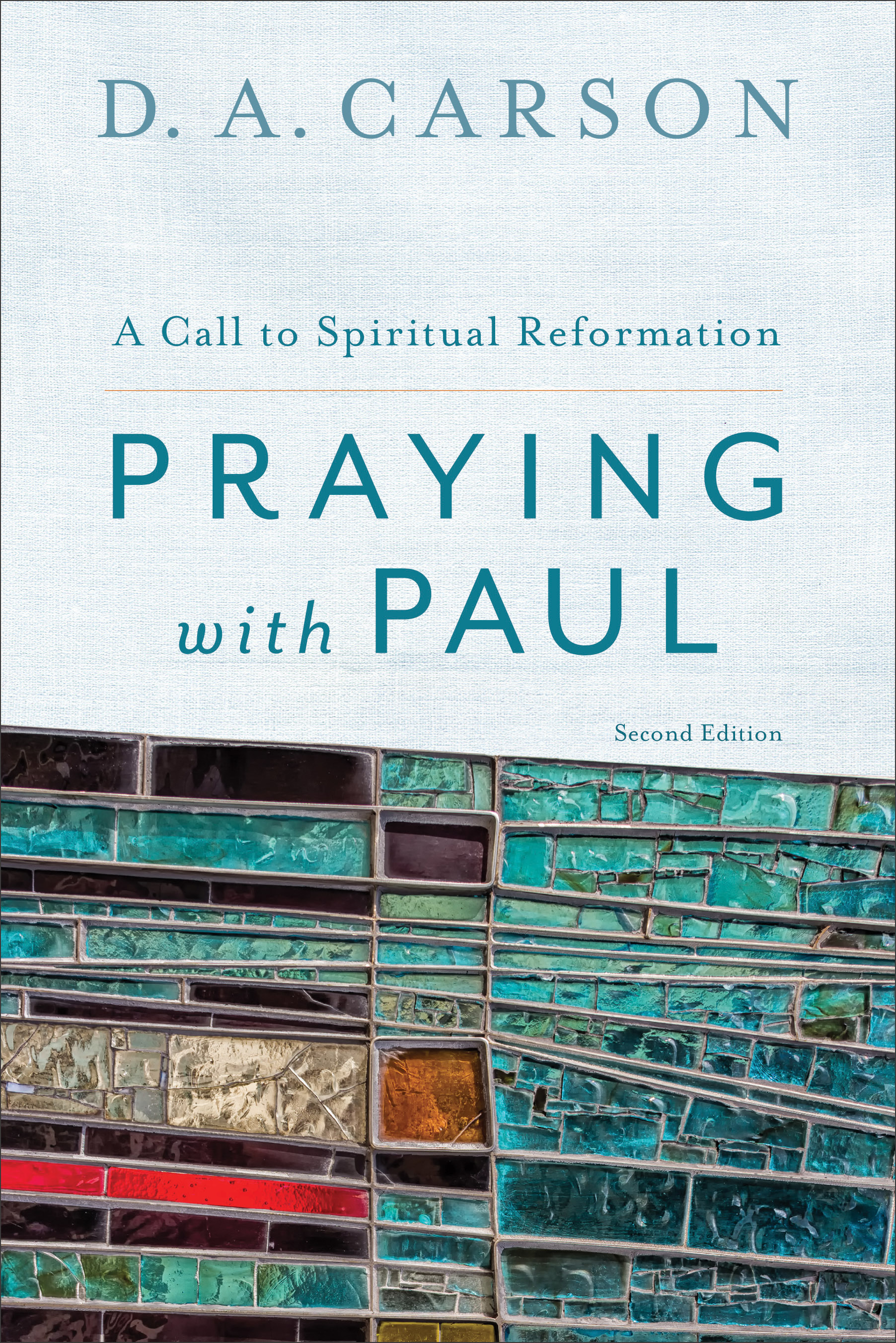 Praying with Paul By D A Carson (Paperback) 9780801097102