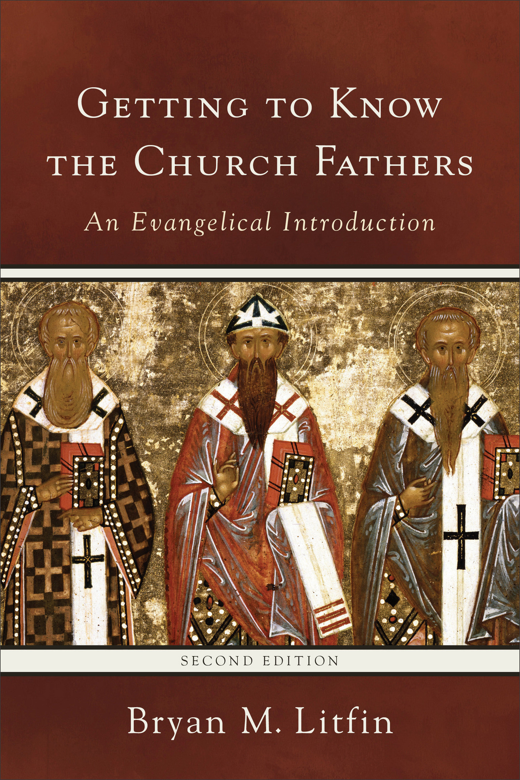 Getting to Know the Church Fathers By Bryan M Litfin (Paperback)