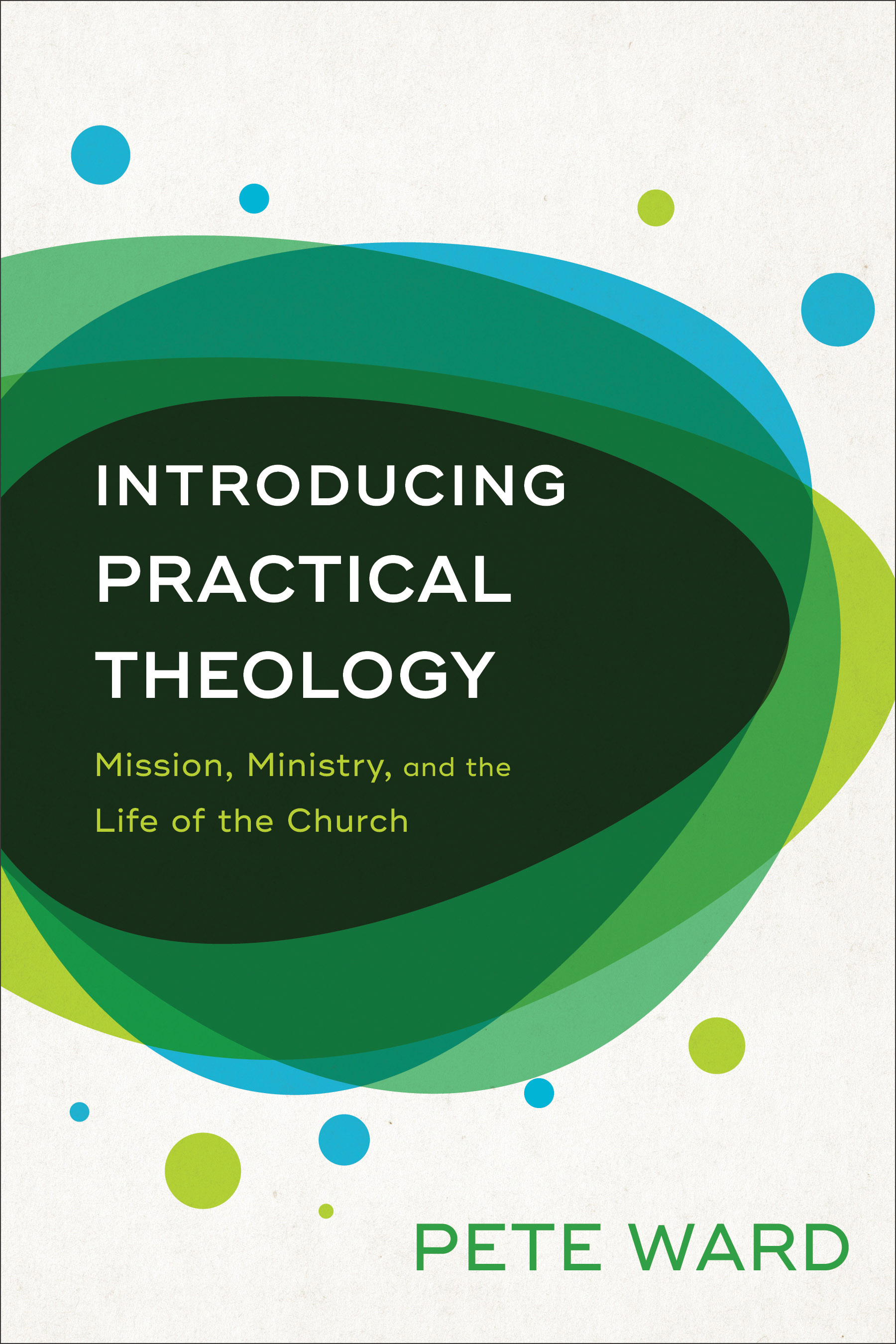 Introducing Practical Theology By Pete Ward (Paperback) 9780801098192