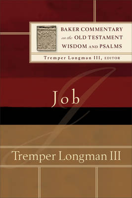 Job By Tremper III Longman (Paperback) 9780801098512