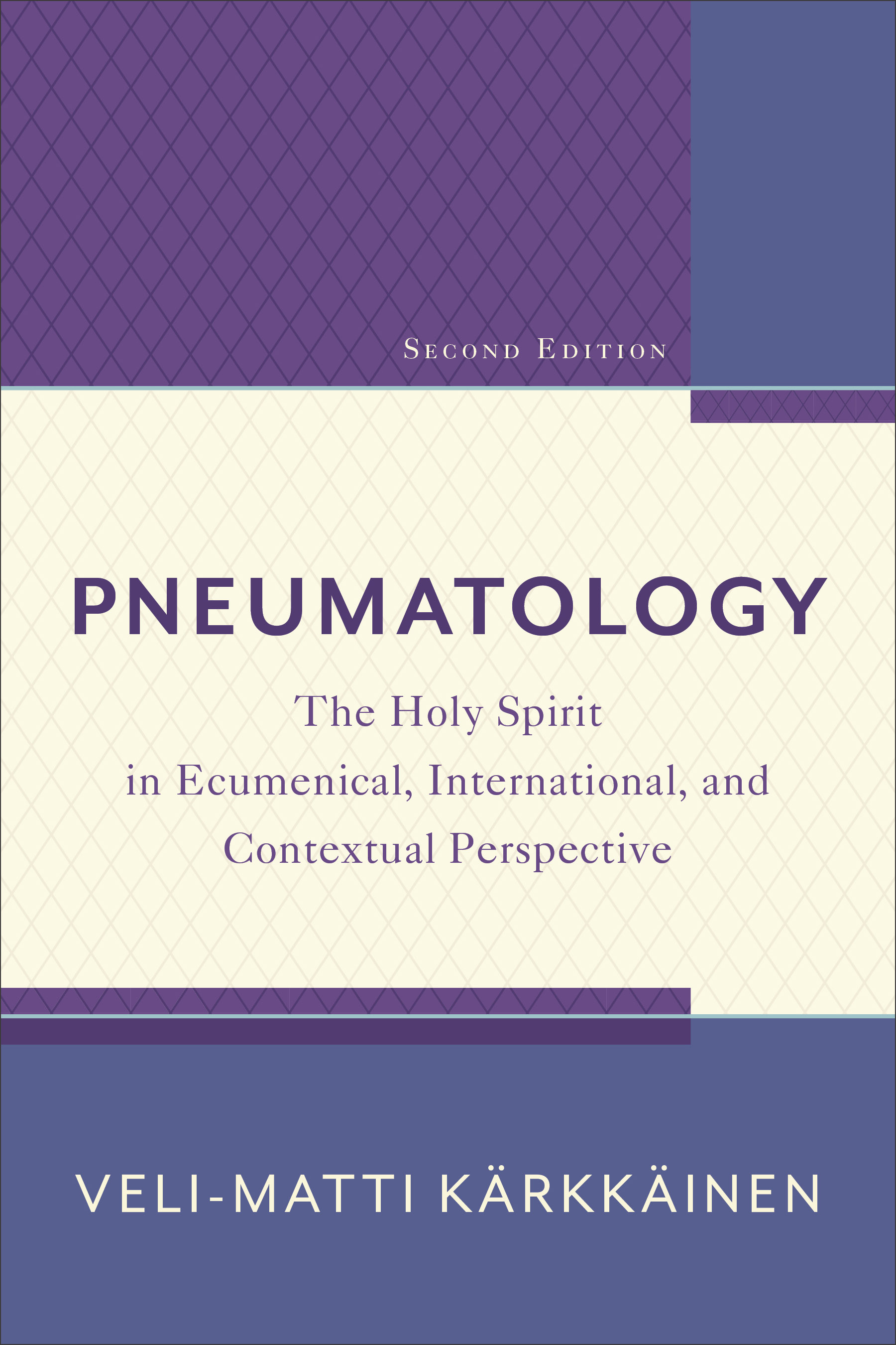 Pneumatology, 2nd Edition by Veli-Matti Kärkkäinen | Free Delivery