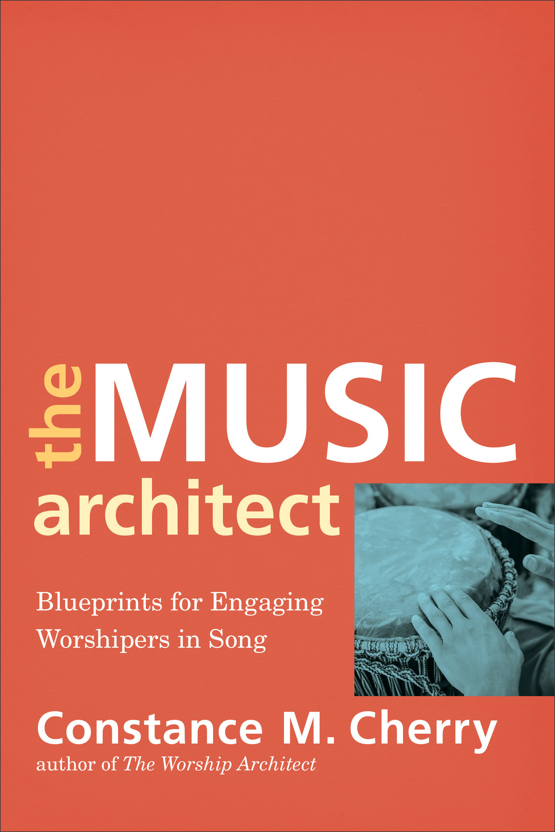 The Music Architect By Constance M Cherry (Paperback) 9780801099687