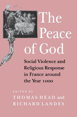 The Peace of God By Thomas Head Richard Landes (Hardback)