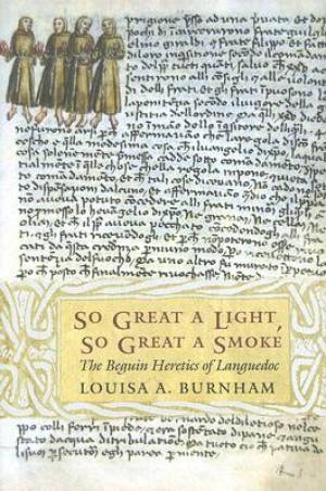 So Great a Light So Great a Smoke By Louisa A Burnham (Paperback)