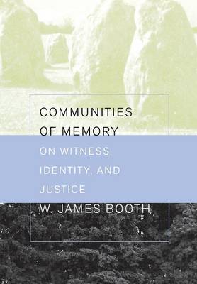 Communities of Memory On Witness Identity and Justice