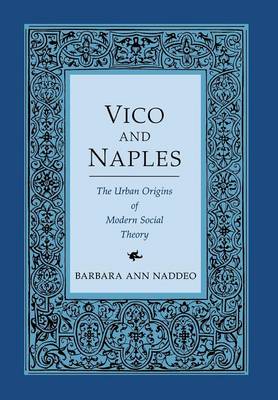 Vico And Naples By Barbara Ann Naddeo (Hardback) 9780801449161