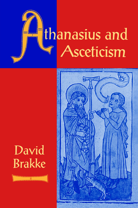 Athanasius And Asceticism (Paperback) 9780801860553