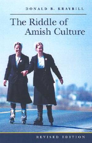 The Riddle Of Amish Culture (Paperback) 9780801867729