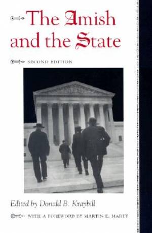 The Amish and the State By Kraybill (Paperback) 9780801872365