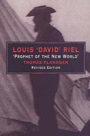 Louis David Riel By Thomas J B Flanagan (Paperback) 9780802071842