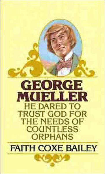 George Mueller By Faith Cox Bailey (Paperback) 9780802400314