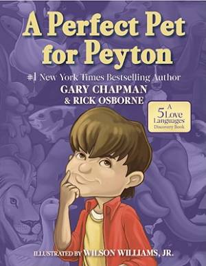 Perfect Pet For Peyton By Gary Chapman Rick Osborne (Hardback)