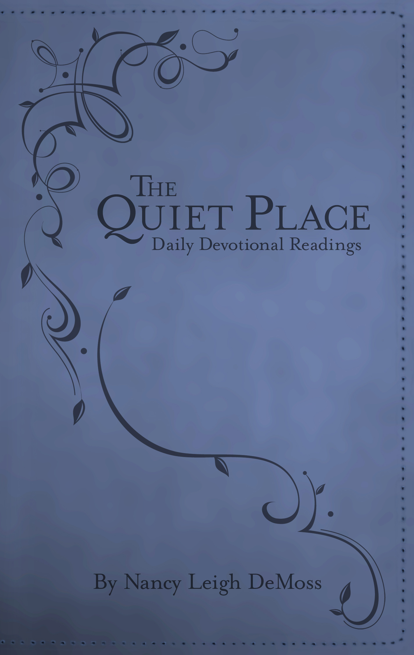 The Quiet Place By Nancy Leigh De Moss (Imitation Leather)