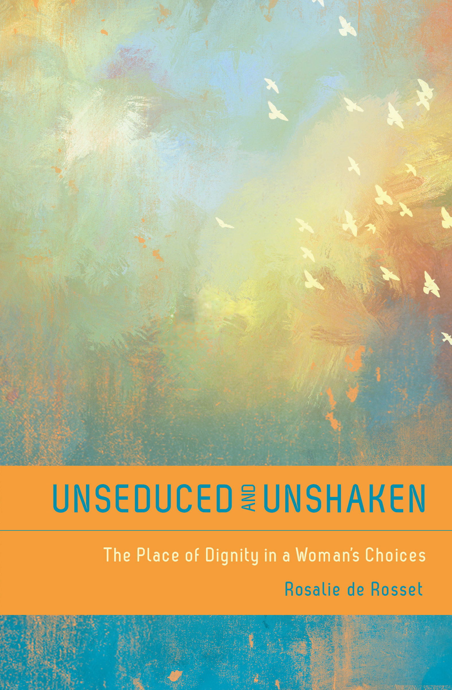 Unseduced And Unshaken By Rosalie De Rossett (Paperback) 9780802405647