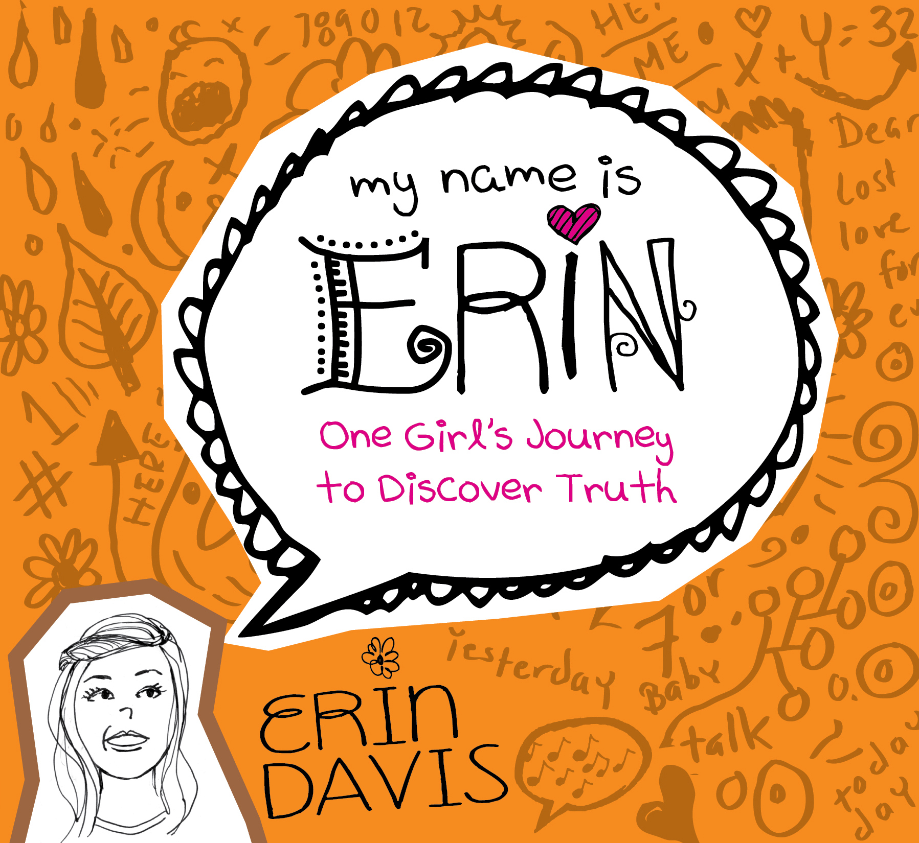 Erin One Girls Journey To Discover Truth By Erin Davis (Paperback)