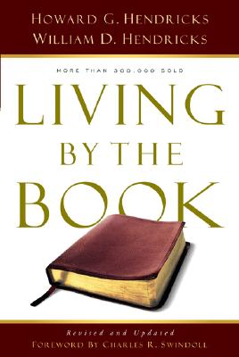 Living By The Book By Hendricks Hendricks (Paperback) 9780802408235