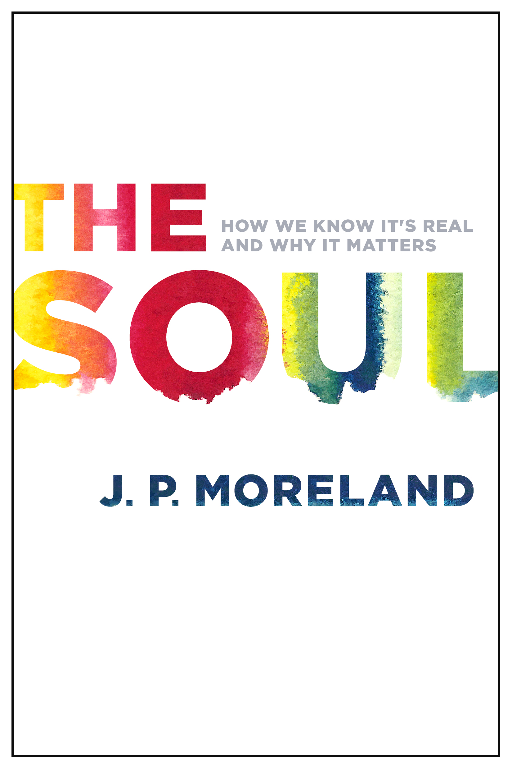 Soul By J P Moreland (Paperback) 9780802411006