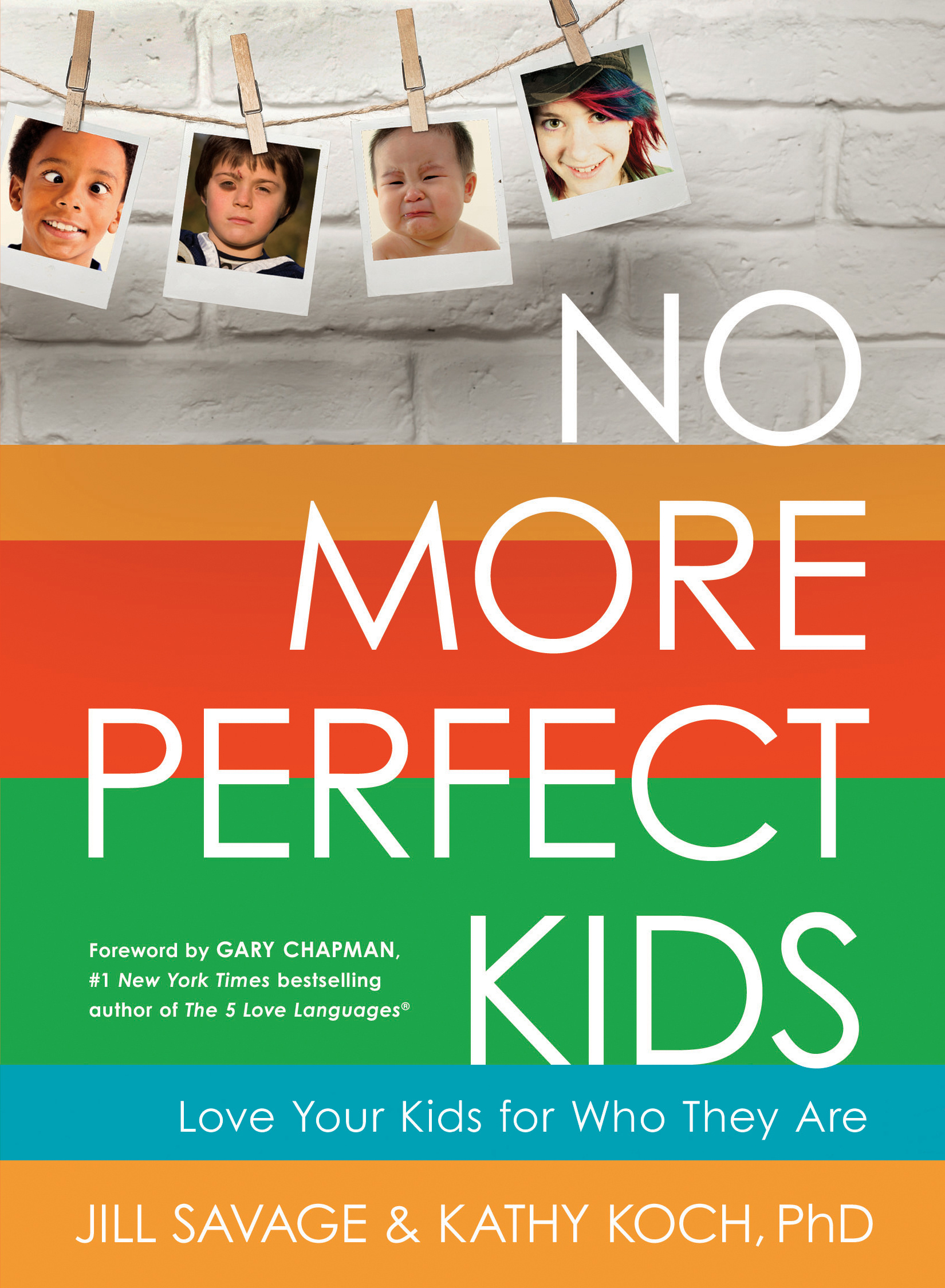 No More Perfect Kids By Jill Savage (Paperback) 9780802411525