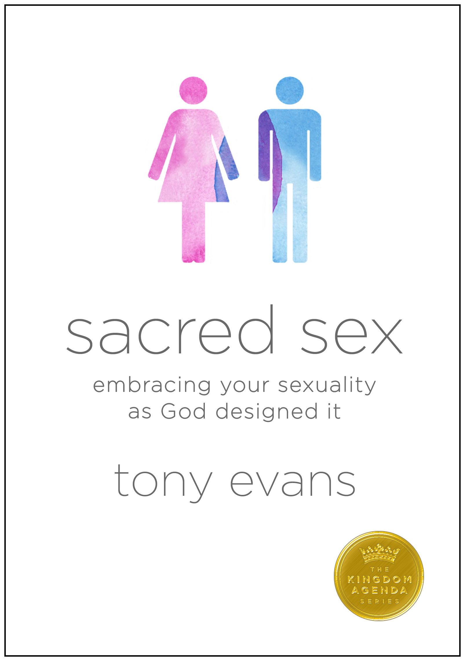 Sacred Sex By Tony Evans (Paperback) 9780802411556