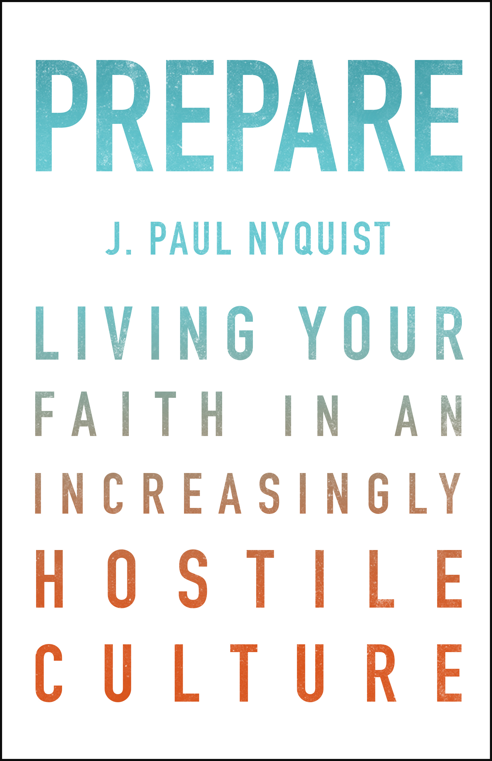 Prepare Paperback By J Paul Nyquist (Paperback) 9780802412560