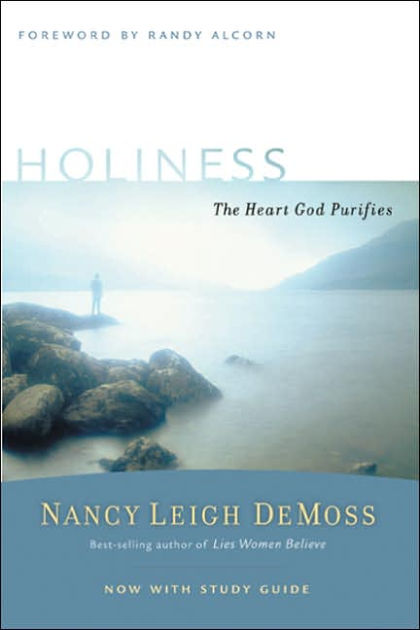 Holiness The Heart God Purifies By Nancy Leigh Demoss (Paperback)