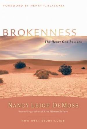 Brokenness The Heart God Revives By Nancy Leigh Demoss (Paperback)