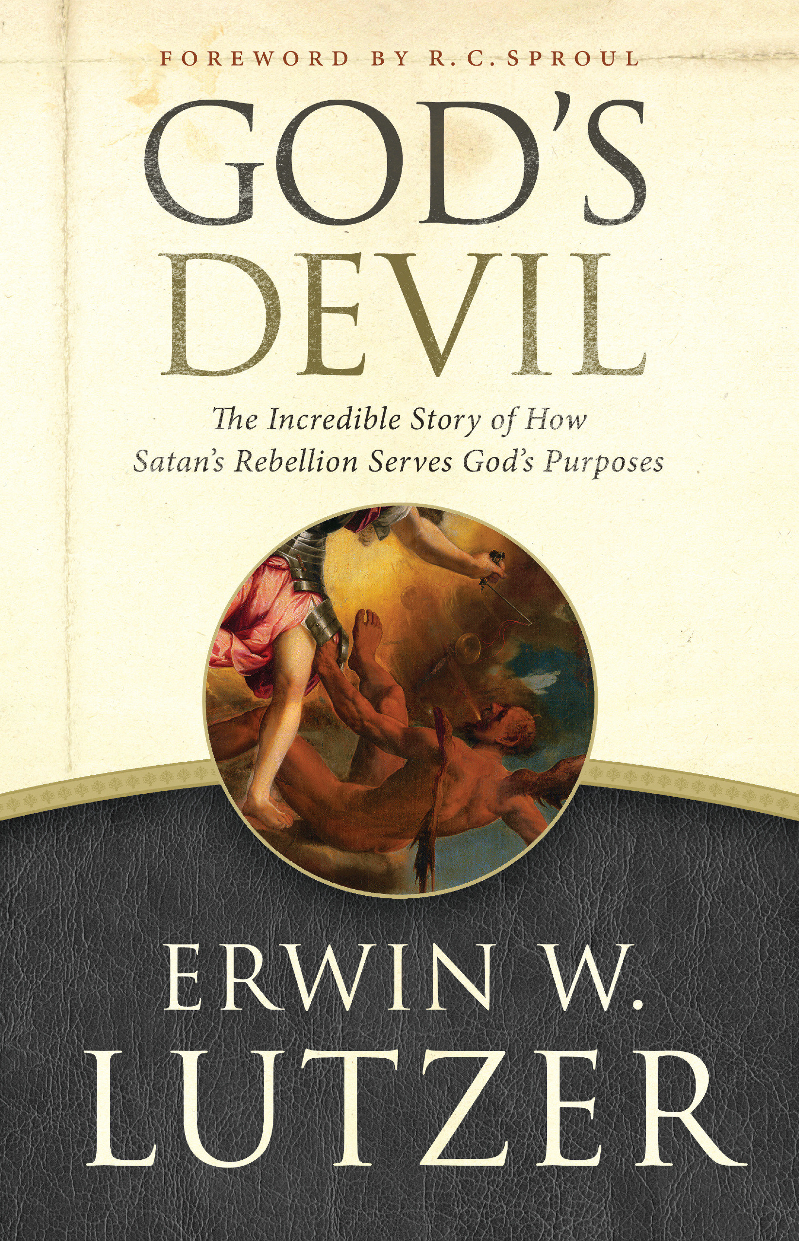 God's Devil By Erwin W Lutzer foreword by R Sproul (Paperback)