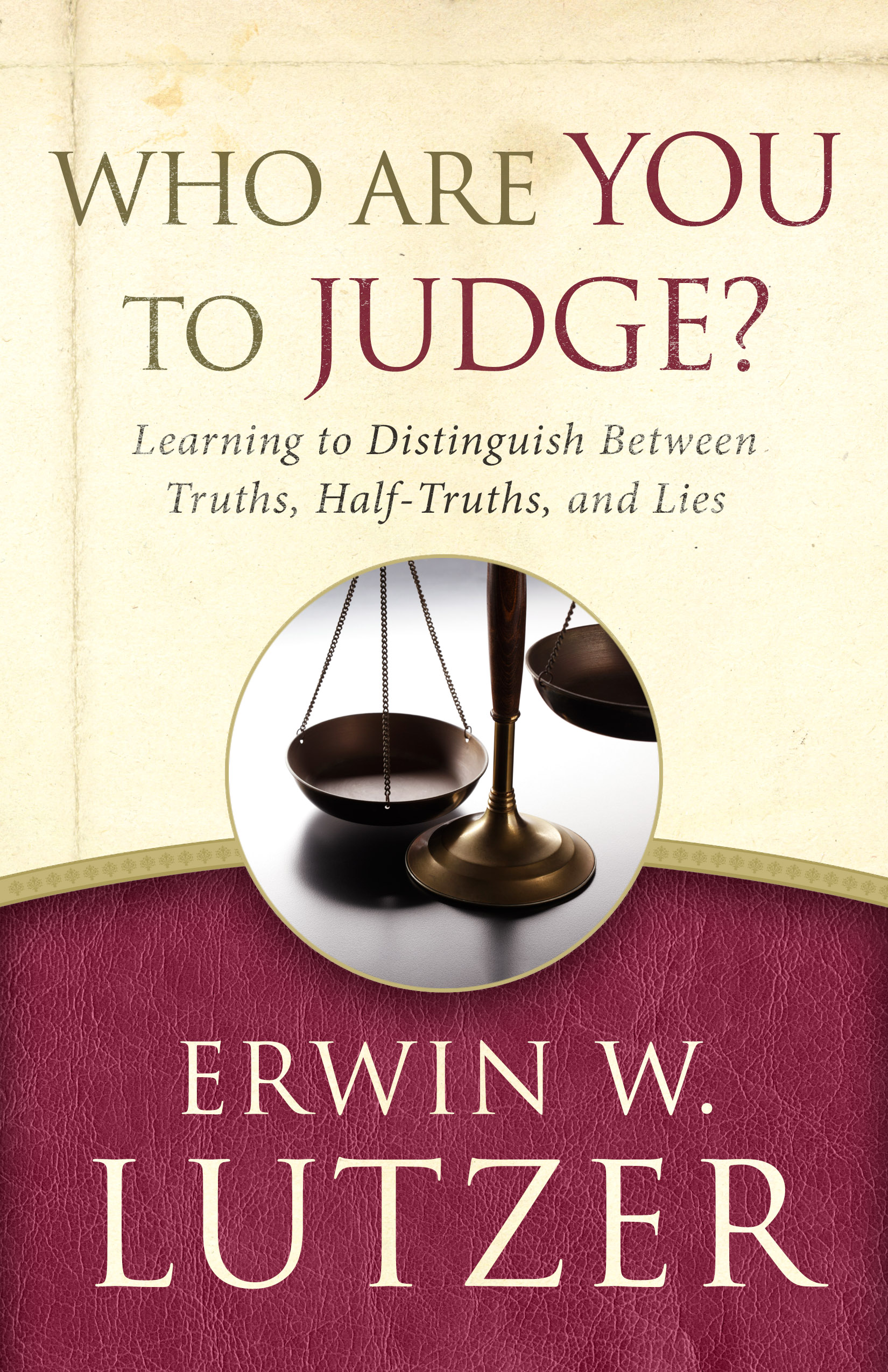 Who Are You to Judge By Erwin W Lutzer (Paperback) 9780802413260