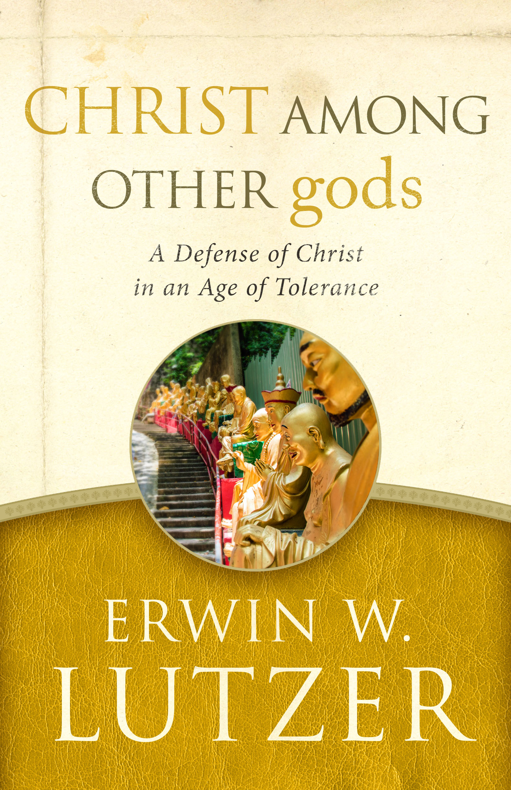 Christ Among Other gods By Erwin W Lutzer (Paperback) 9780802413291