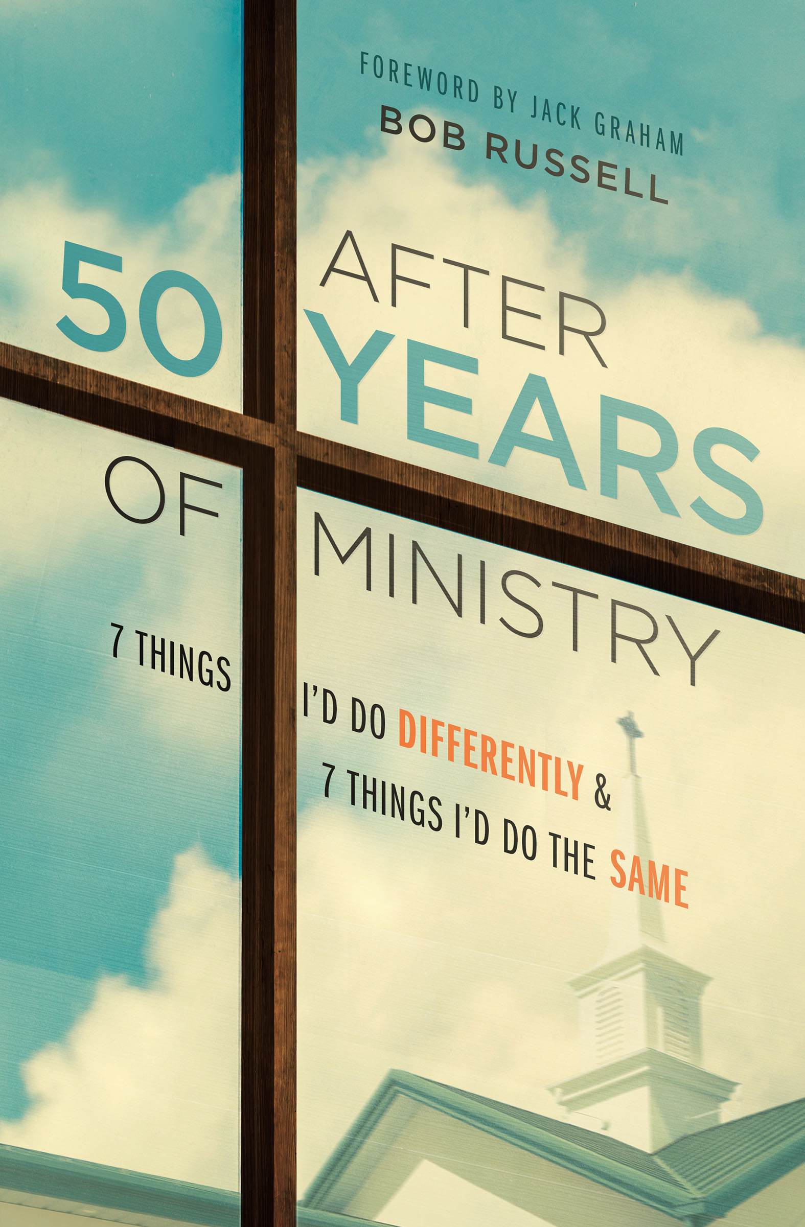 After 50 Years Of Ministry By Bob Russell (Paperback) 9780802413840