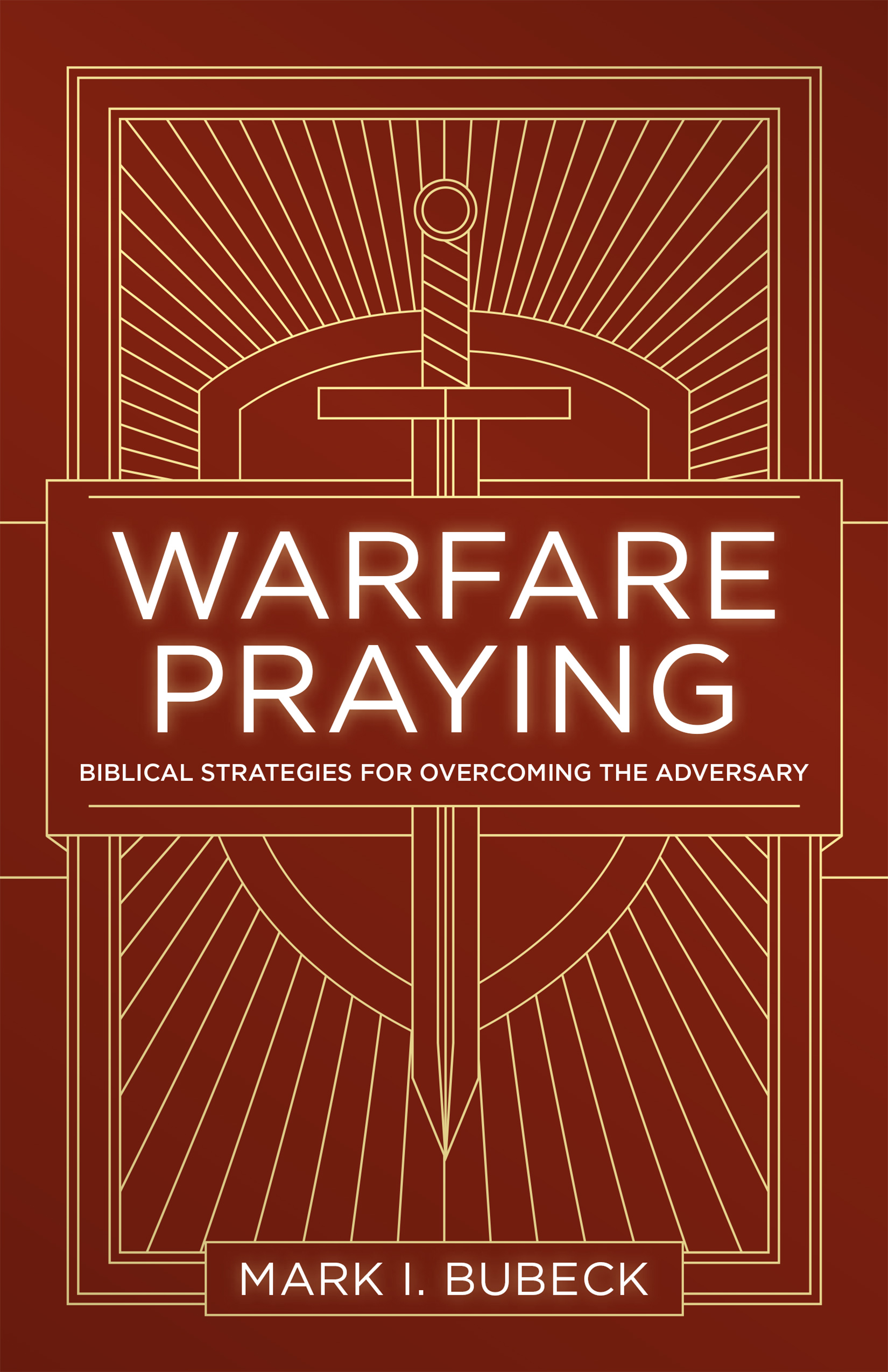 Warfare Praying By Bubeck Mark I (Paperback) 9780802414533