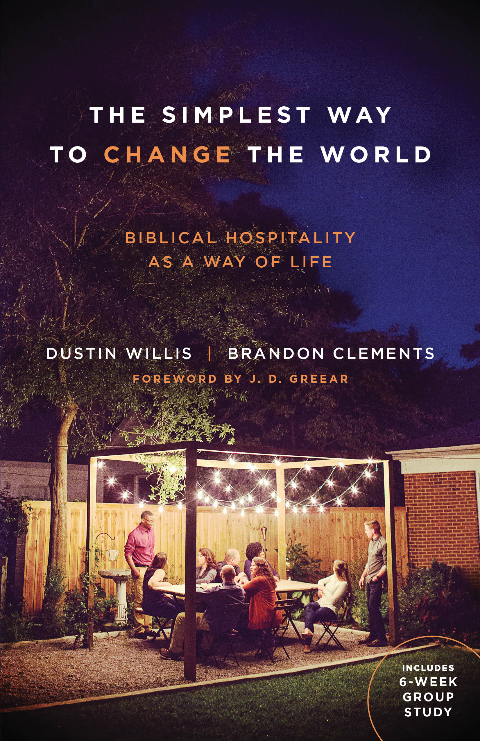 The Simplest Way To Change The World By Willis Dustin Clements Bran