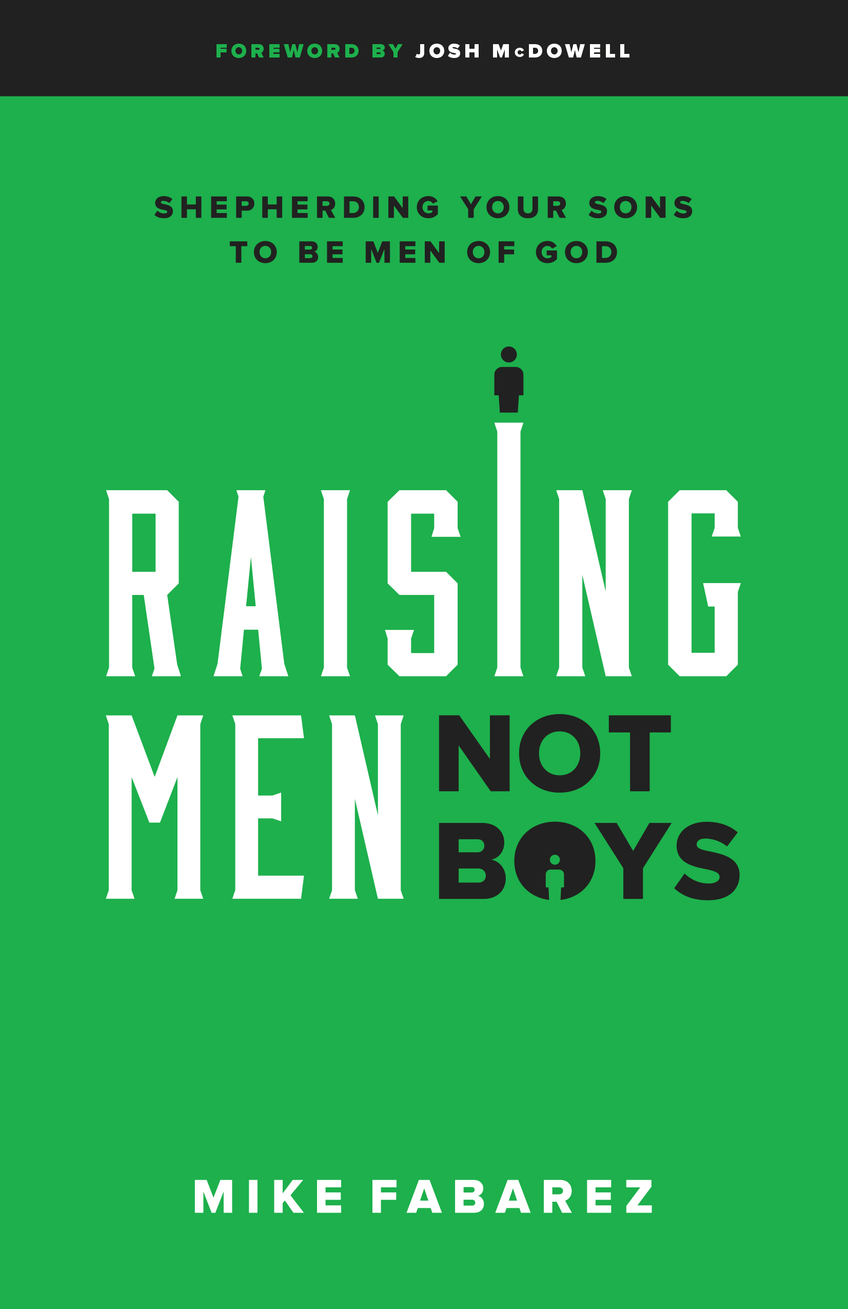 Raising Men Not Boys By Fabarez Mike (Paperback) 9780802416575