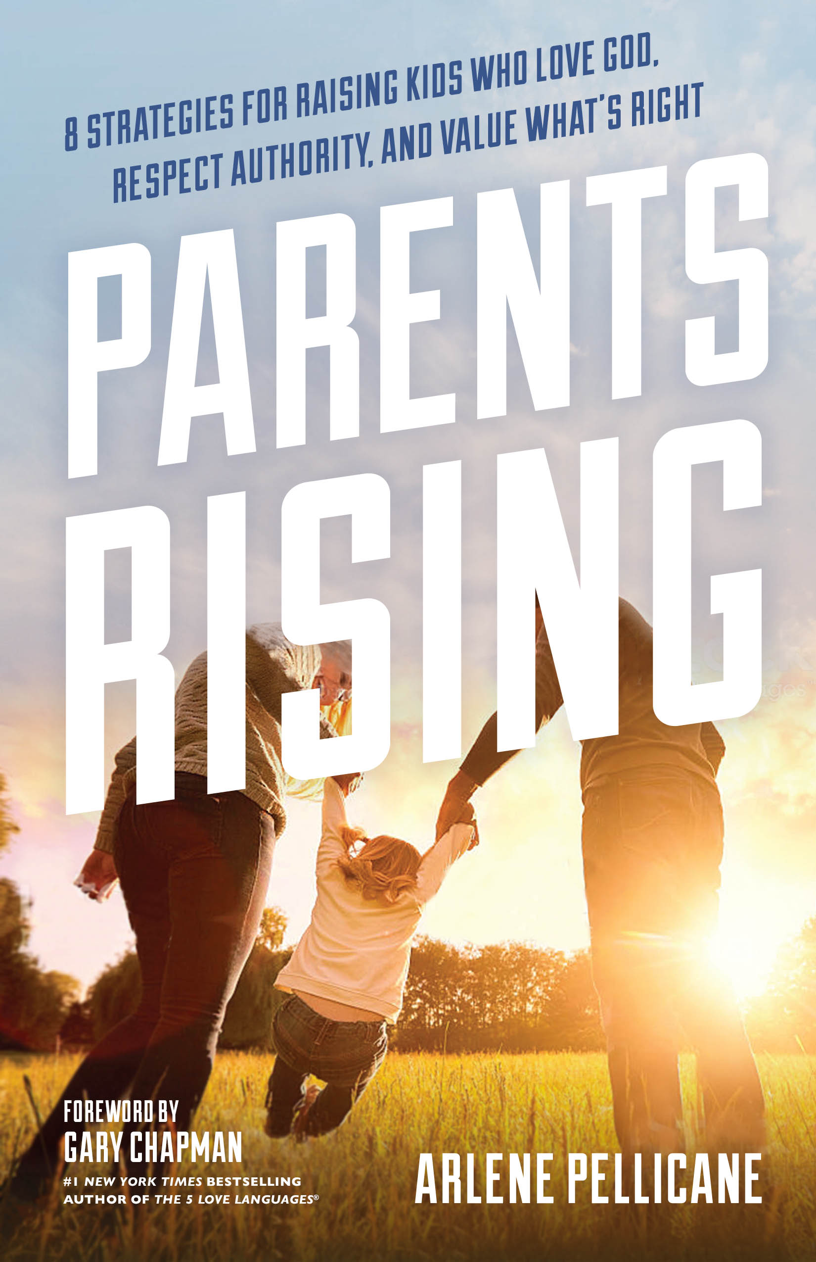 Parents Rising By Arlene Pellicane (Paperback) 9780802416605