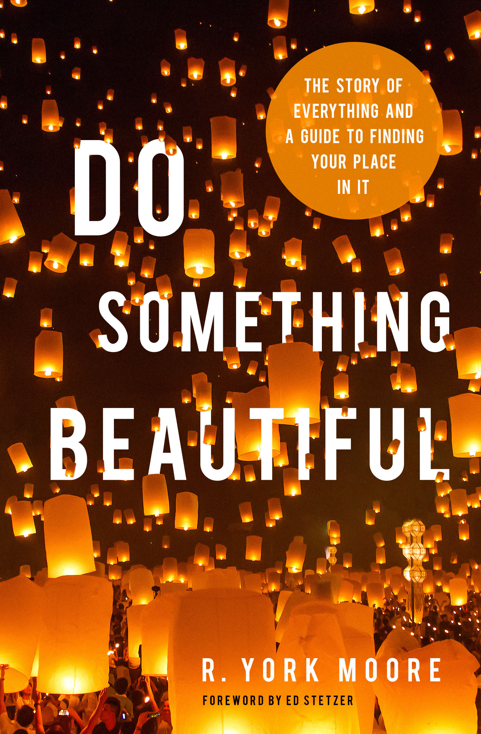 Do Something Beautiful By R York Moore (Paperback) 9780802417121