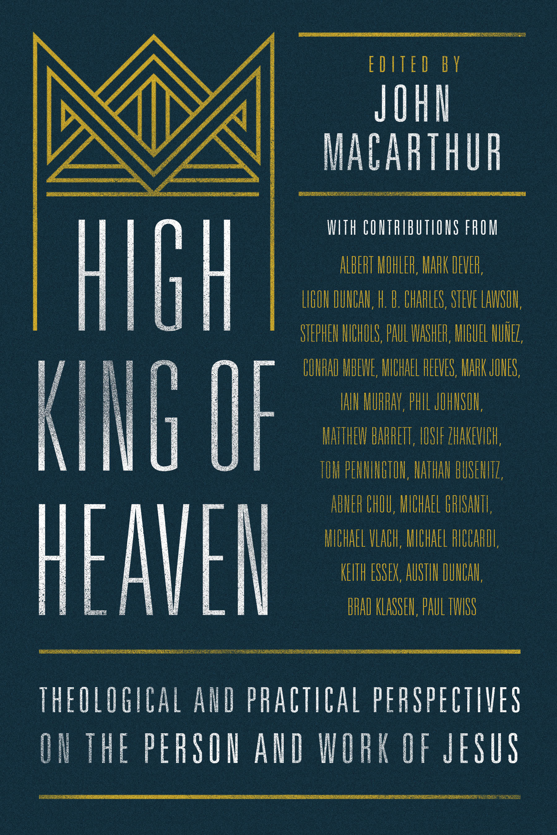 High King of Heaven By John Mac Arthur (Hardback) 9780802418098