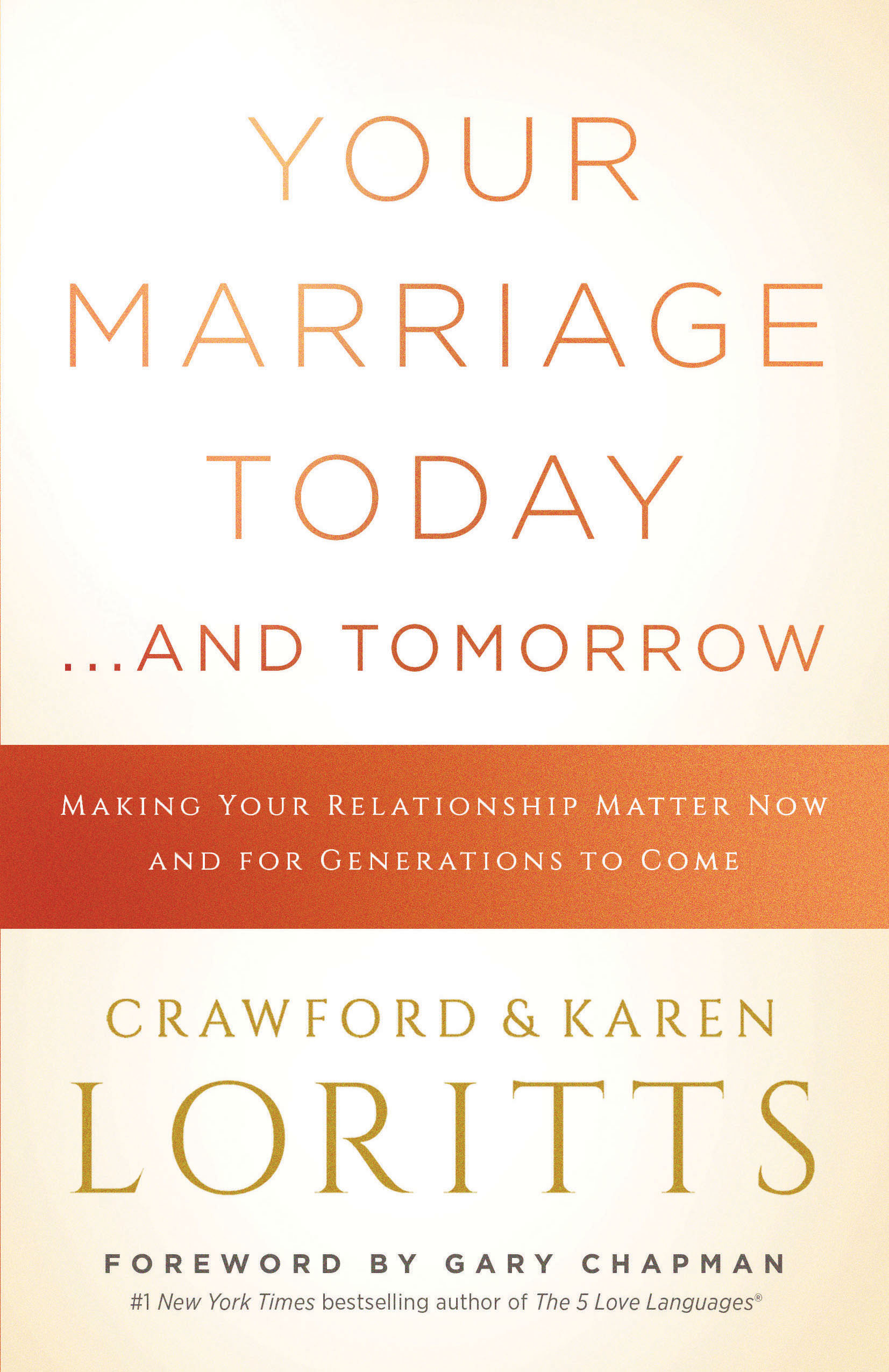 Your Marriage Today And Tomorrow By Loritts Crawford W (Paperback)