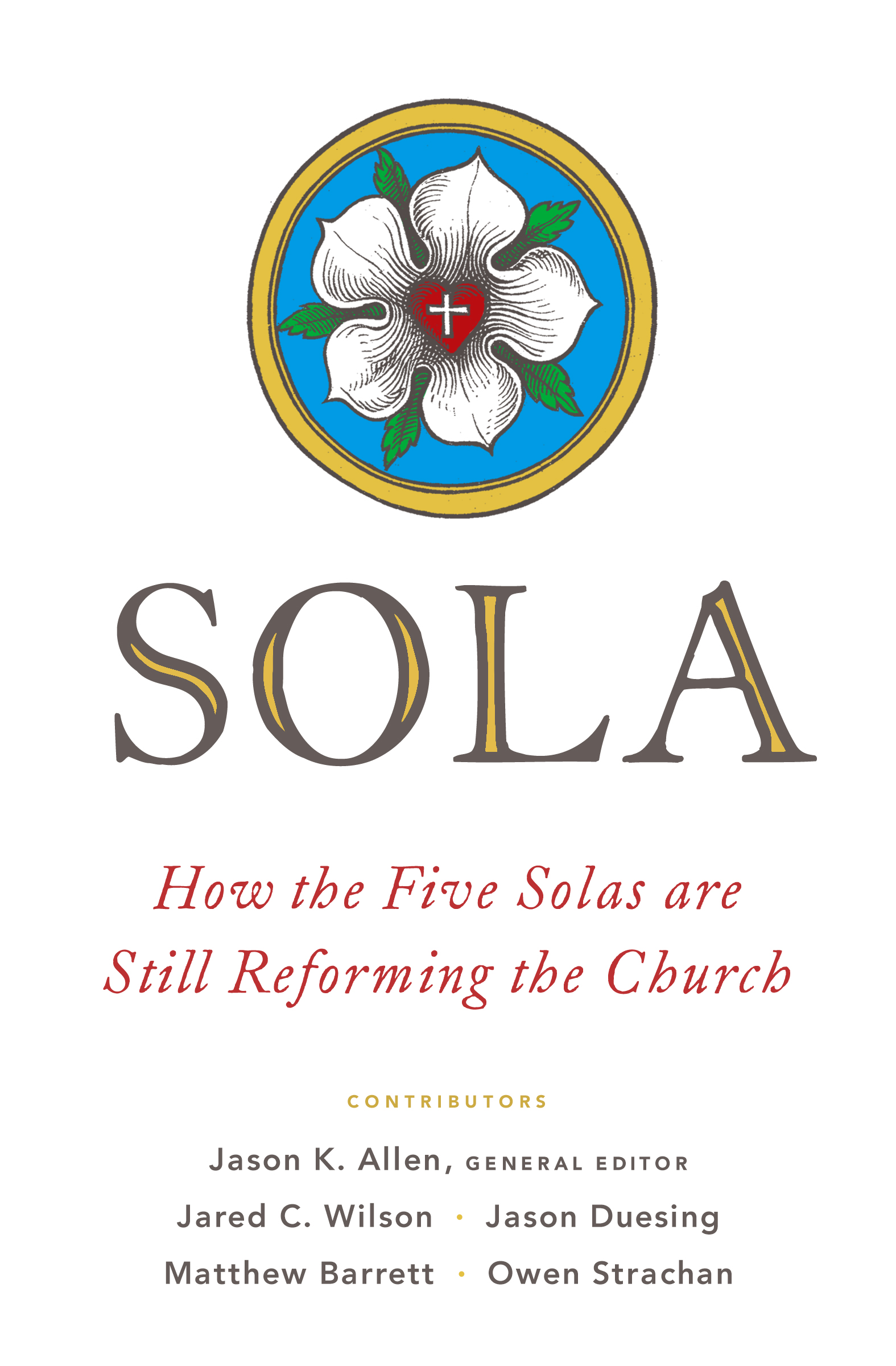 Sola By Jason K Allen (Paperback) 9780802418739