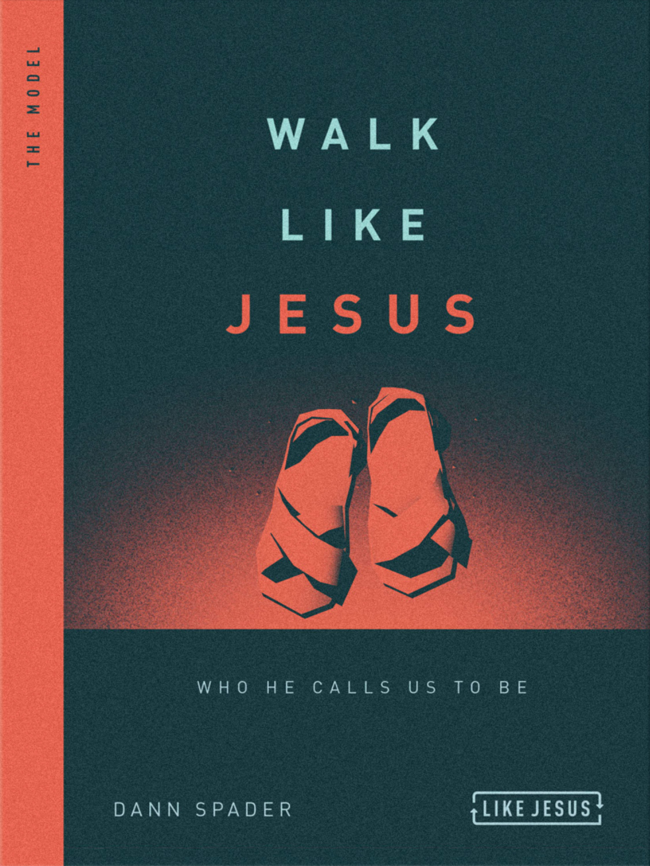 Walk Like Jesus By Dann Spader (Paperback) 9780802418838