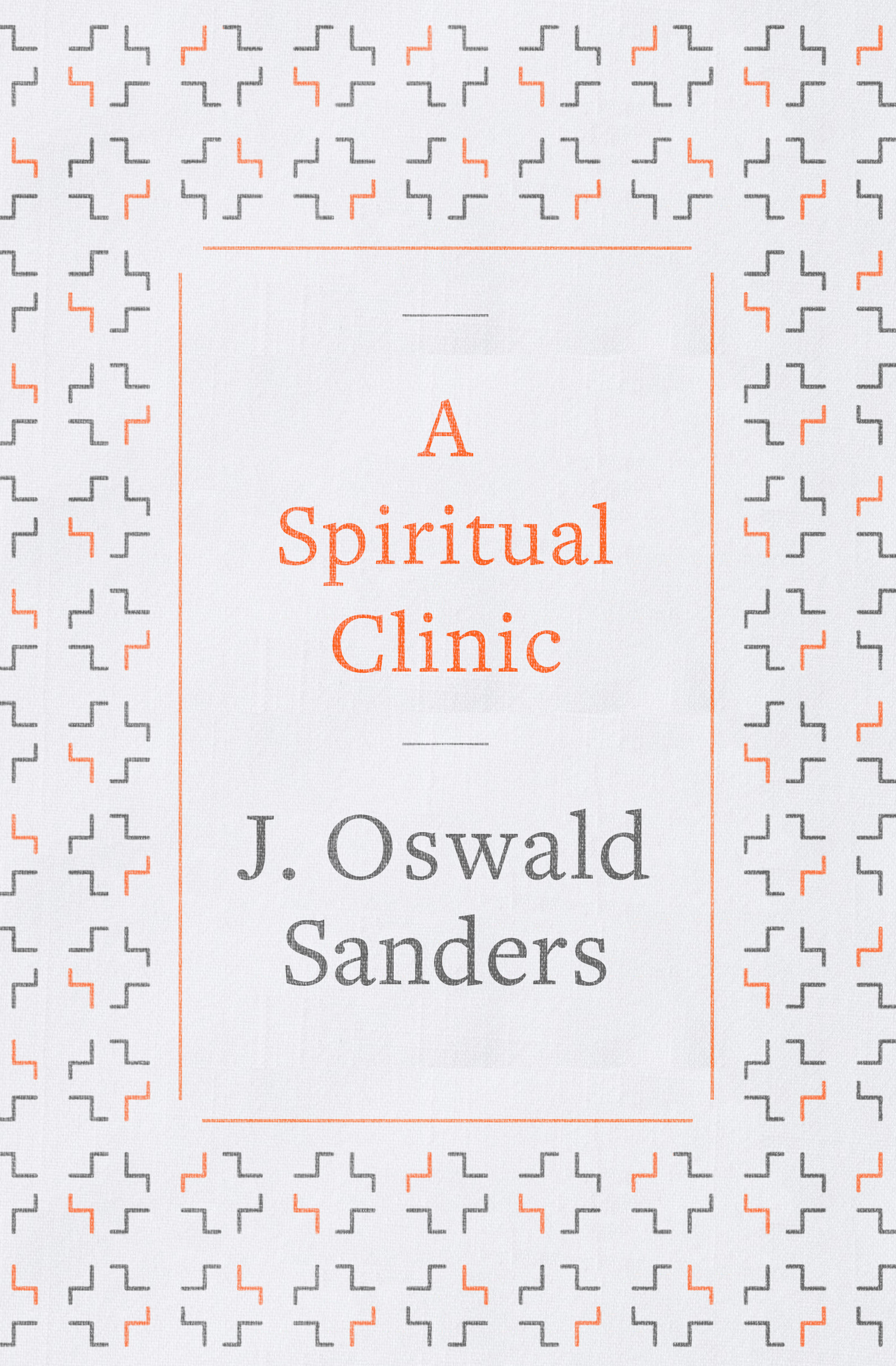 Spiritual Clinic By J Oswald Sanders (Paperback) 9780802418890